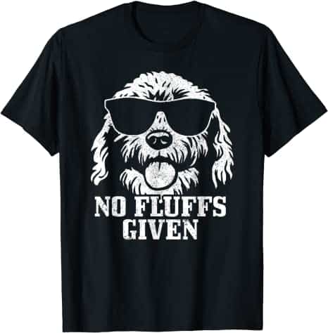 No Fluffs Given T-Shirt